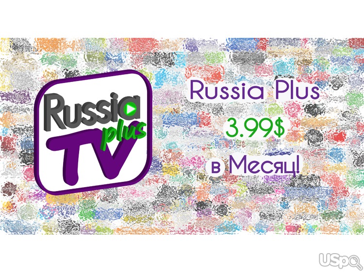 Russia Plus TV - Умное ТВ по разумным ценам!